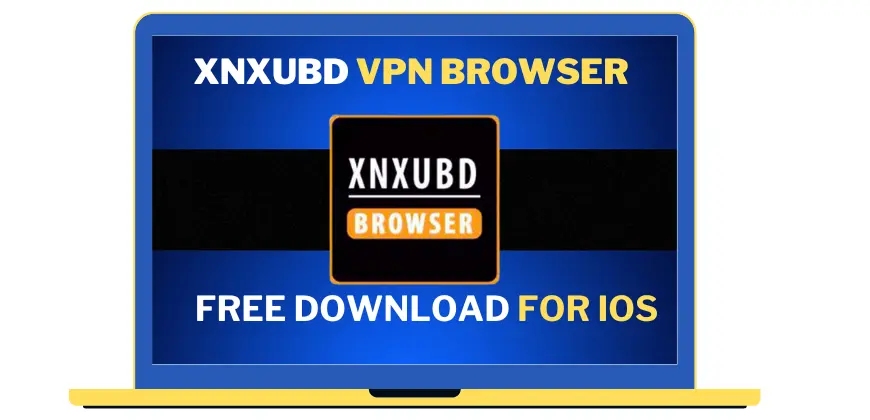 xnxubd vpn browser apk for ios