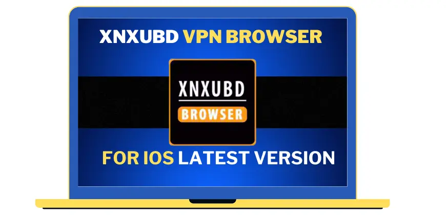 xnxubd vpn browser for ios